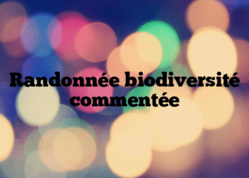 Randonnée biodiversité commentée