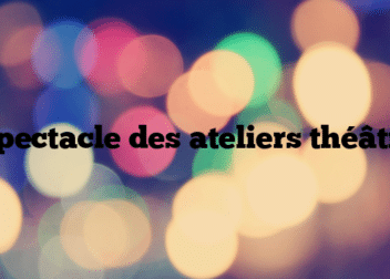 Spectacle des ateliers théâtre