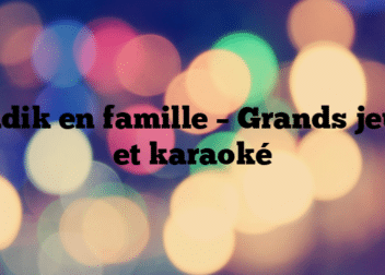 Ludik en famille – Grands jeux et karaoké